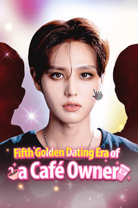 Fifth Golden Dating Era of a Cafe Owner