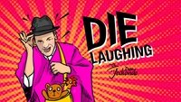 Don Jediondo: Die Laughing
