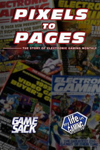Imagem do Filme Pixels to Pages - The Story of Electronic Gaming Monthly