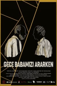 Poster de Gece Babamızı Ararken