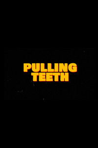 Imagem do Filme Pulling Teeth