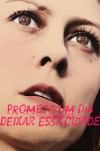 Prometo Um Dia Deixar Essa Cidade (2014)