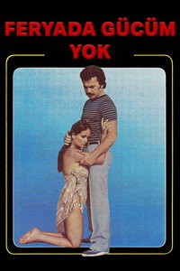 Постер к фильму Feryada gücüm yok (1981)