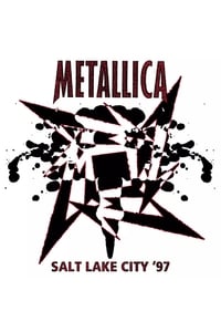 Metallica: Live in Salt Lake City, Utah - January 2, 1997 - 2020