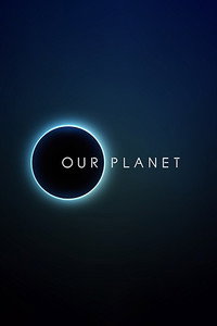 Постер сериала «Наша планета (2019-2023)» — (6 из 54)