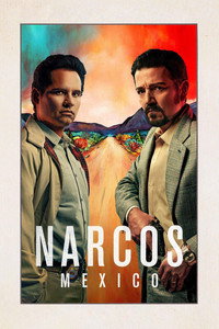 Постер сериала «Нарко: Мексика (2018-2021)» — (11 из 41)