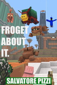 Froget About It.