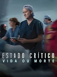 Estado Crítico Vida ou Morte S01E06
