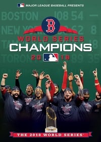  2018 World Series Champions: The Boston Red Sox