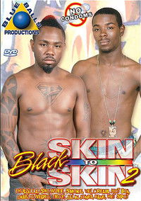 Black Skin to Skin 2