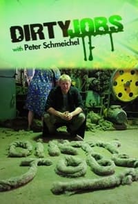 Dirty Jobs with Peter Schmeichel (2008)