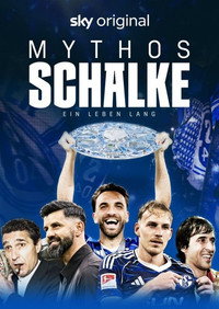 Mythos Schalke - Ein Leben lang