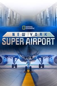 tv show poster New+York+Super+Airport 2021