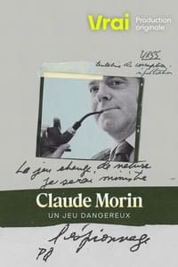Claude Morin: Un jeu dangereux (2023)