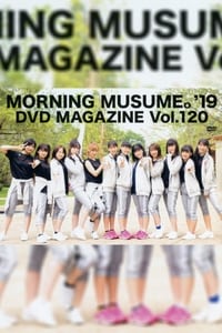 Morning Musume.'19 DVD Magazine Vol.120 (2019)