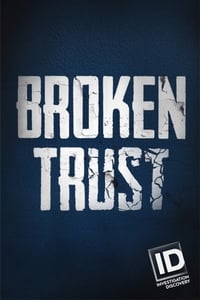 tv show poster Broken+Trust 2018