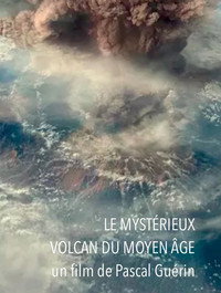 Постер фильма «Le mystérieux volcan du Moyen Âge (2017)» — (3 из 4)