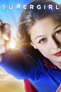 Постер сериала «Супергёрл (2015-2021)» — (54 из 142)