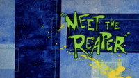 Meet the Reaper