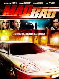 Mad Bad (2007)