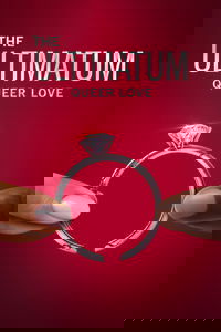 The Ultimatum: Queer Love