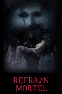 Refrain Mortel