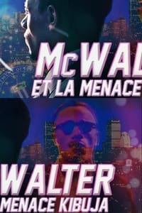 MCWALTER ET LA MENACE KIBUJA (PARTIE 1) - 2016