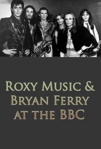 Roxy Music and Bryan Ferry at the BBC (2022)