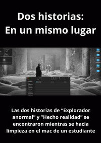 Dos historias: En un mismo lugar