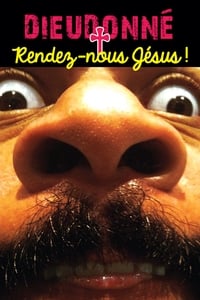 Dieudonné - Rendez-nous Jésus ! (2011)