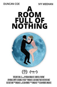 Постер фильма «A Room Full of Nothing (2019)» — (2 из 3)