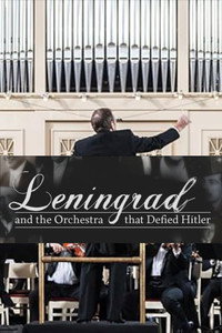 Постер к фильму Leningrad & the Orchestra That Defied Hitler (2016)