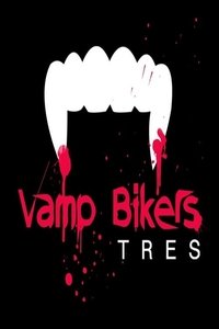 Vamp Bikers Tres