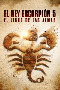 Poster de El Rey Escorpión 5: El Libro de las Almas