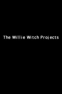 The Willie Witch Projects (1999)