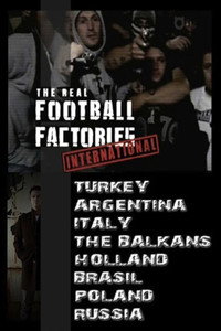Постер сериала «Football Hooligans International (2007)» — (2 из 3)
