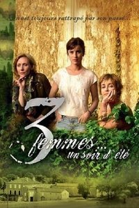 3 femmes... un soir d'été (2005)