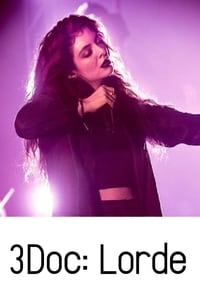 3Doc: Lorde (2014)