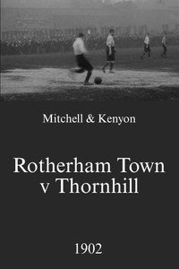 Постер фильма «Rotherham Town v. Thornhill (1902)» — (1 из 1)