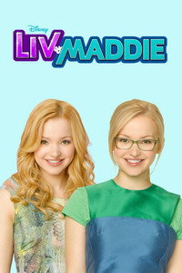 Постер сериала «Лив и Мэдди (2013-2017)» — (9 из 31)
