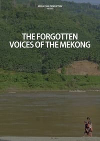 The Forgotten Voices of the Mekong