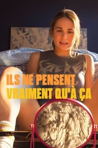 Poster de Ils ne pensent vraiment qu'à ça