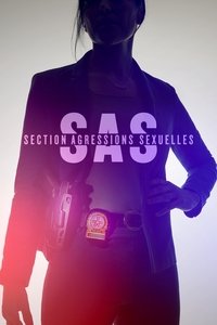 tv show poster SAS%3A+Section+Agressions+Sexuelles 2021