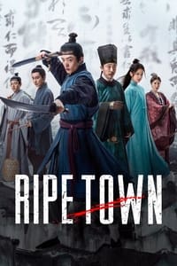 tv show poster Ripe+Town 2023