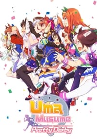 tv show poster Umamusume%3A+Pretty+Derby 2018