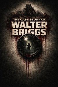 The Case Study of Walter Briggs subtitle poster