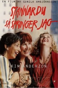 Stannar du så springer jag (1995)