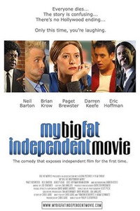 Постер фильма «Мой большой независимый фильм (2005)» — (8 из 21)