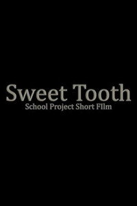 Sweet Tooth Short Film- School Project (2024) subtitle poster