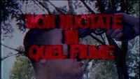 «Non nuotate in quel fiume (2016)» — обои к фильму #1